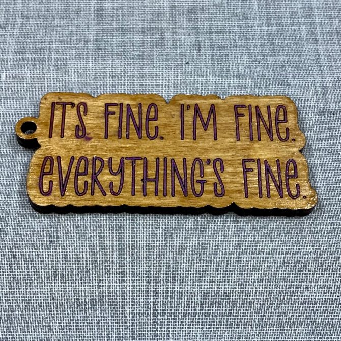 It’s fine, I’m fine