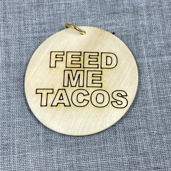 Feed me tacos