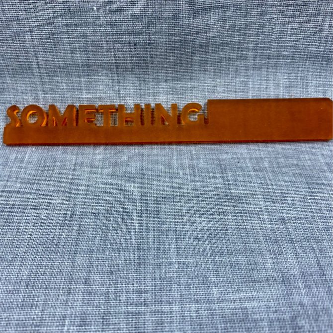 Something-acrylic